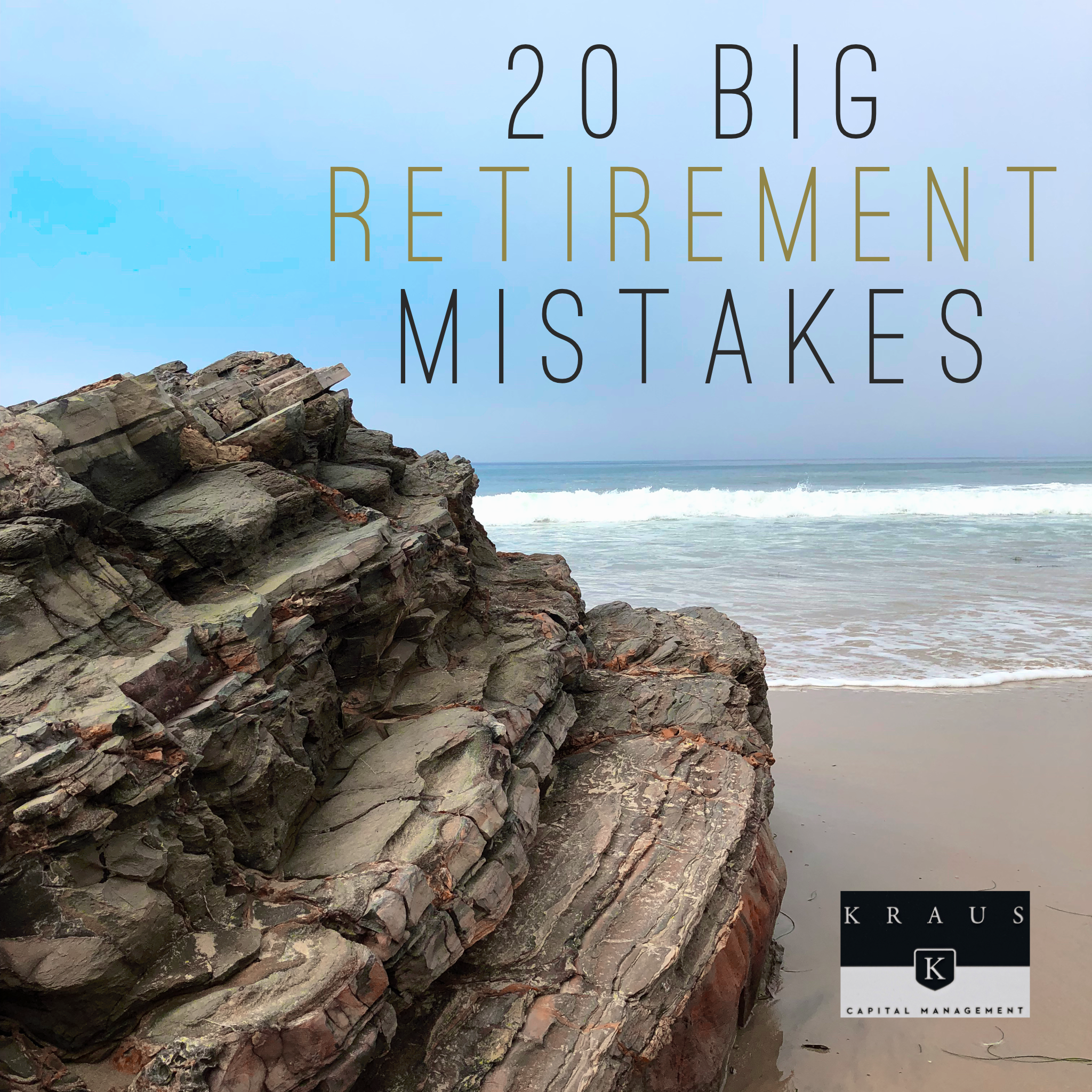 20 Big Mistakes for Those Approaching Retirement